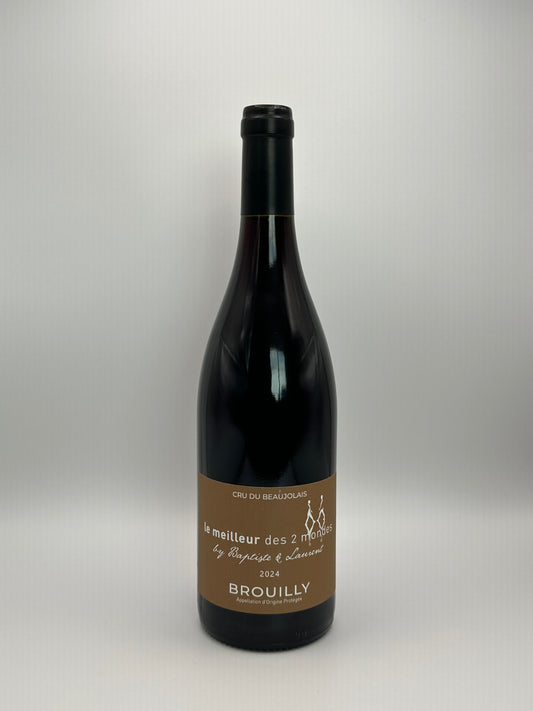Brouilly "Le Meilleur des 2 mondes" - Domaine Baptiste et Laurent